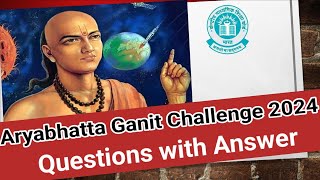 Aryabhatta Ganit Challenge 2024 Questions Paper with Answer Key aryabhattaganitchallenge [upl. by Alleinnad516]