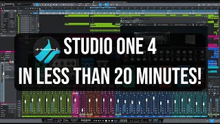 Get Started In Presonus Studio One 4  In Less Than 20 Minutes [upl. by Rickey]