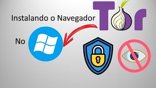 Como Baixar e Instalar o Navegador Tor no Windows 100 Atualizado [upl. by Parthena]