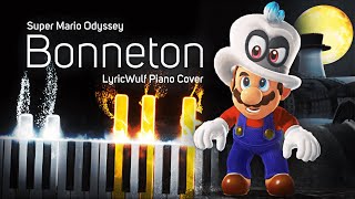 Super Mario Odyssey  Bonneton LyricWulf Piano Cover [upl. by Annodas779]