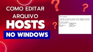 COMO EDITAR ARQUIVOS HOSTS NO WINDOWS [upl. by Kendy]