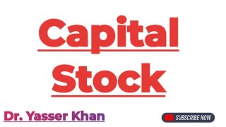 Capital Stock  Meaning Of Capital Stock  Capital  Finance  Business  Economics  Management [upl. by Iadahs314]