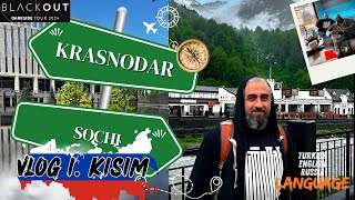 KRASNODAR ve SOCHI  RUSYA VLOG KISIM 1 [upl. by Nivanod]