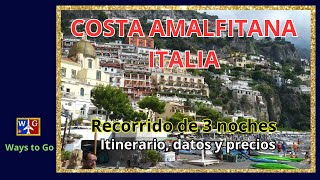 COSTA AMALFITANA Recorrido detallado para tres noches con datos y precios 2023 [upl. by Aihcrop510]