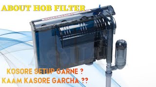 HOB FILTER  HANG ON BACK  HOW TO SET UP  HOW DOES IT WORK  SHORT DESCRIPTION [upl. by Allistir]