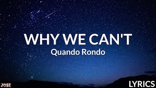 Quando Rondo  Why We Cant Lyrics [upl. by Harilda]