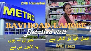 Metro Cash amp Carry Lahore Timber Market Ravi Road Complete Visit  Eid preparations [upl. by Dragde914]