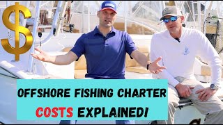 How Much Does An Offshore Fishing Charter Cost Prices Expenses amp More [upl. by Enelcaj]