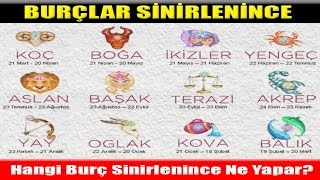 HANGİ BURÇ SİNİRLENİNCE NE YAPAR [upl. by Akiehsat]