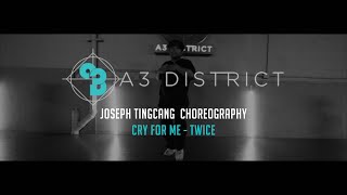 TWICE  CRY FOR ME  Joseph Tingcang  A3DISTRICT [upl. by Oiramej]