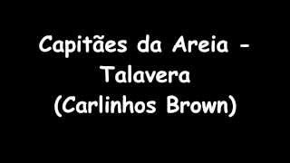 Capitães da Areia  Talavera Carlinhos Brown [upl. by Kenwrick]