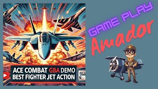 Gameplay Ace Combat GBA Minha Experiência e Opinião Sobre Este Clássico dos Céus [upl. by Nilpik105]