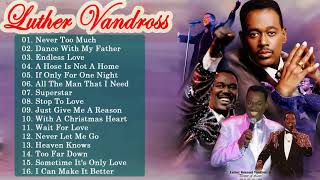 Luther Vandross Greatest Hits New Playlist 2018  Best Songs Of Luther Vandross [upl. by Eimmas]