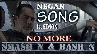 Negan ft Simon  No More Smash N amp Bash N [upl. by Chasse]