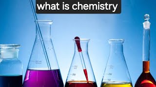 Introduction to Chemistry and Its Main Branches [upl. by Eerb815]