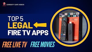 TOP 5 FREE LIVE TV AND MOVIE APPS FOR THE AMAZON FIRESTICK amp ANDROID BOXES FULLY LEGAL [upl. by Holbrooke]