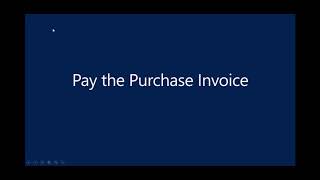 Procure to Pay using Microsoft Dynamics 365 Business Central [upl. by Adaner]