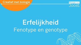 Erfelijkheid  Fenotype en genotype  Gen en allel  Creatief met Biologie [upl. by Bernarr]