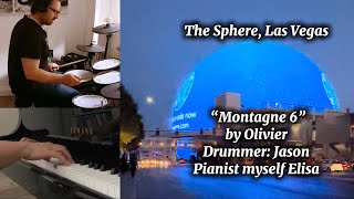 The Sphere Experience Las Vegas amp Piano and drum duet on “Montagne 6” by Olivier Elisa and Jason [upl. by Ettevroc]