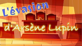 Livre audio  Lévasion dArsène Lupin Maurice Leblanc [upl. by Pierce166]