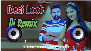 Na Jaiye Mere Desi Look Per Dj Remix  Attitude Raj Mawar  Desi Look Haryanvi Song Remix Dj Neeraj [upl. by Eelessej310]