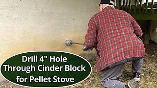 Drill 4quot Hole Through Cinder Block For Pellet Stove Vent Pipe [upl. by Mccormick368]