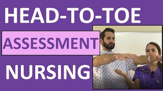 HeadtoToe Assessment Nursing  Nursing Physical Health Assessment Exam Skills [upl. by Maise577]