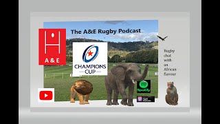 AampE Rugby  Champions Cup Rugby Preview [upl. by Enoed]