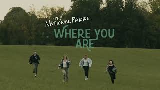 The National Parks  Where You Are Official Visualizer [upl. by Cymbre]