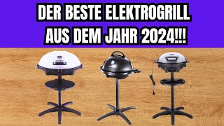 🔴 TOP 3 BESTEN ELEKTROGRILL IM JAHRES 2024 DER BESTE VERKÄUFER [upl. by Ahsahs]