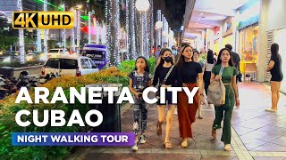 ARANETA CITY Night Walking Tour 🇵🇭  WHAT HAS CHANGED in Cubao Quezon City Philippines【4K】 [upl. by Wershba]