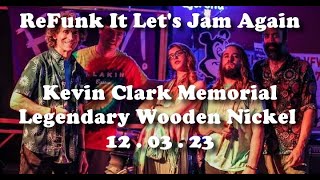 Set 22 Cat3 ReFunk It Lets Jam Again Kevin Clark Memorial at Wooden Nickel 120323 ProAudio4 [upl. by Lavinia]