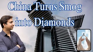 China’s Revolutionary SmogtoDiamonds Technology [upl. by Sarkaria]