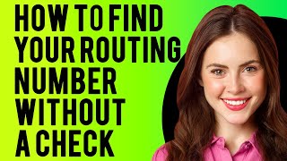 How To Find Your Routing Number Without a Check What is a Routing Number [upl. by Ecirtemed]