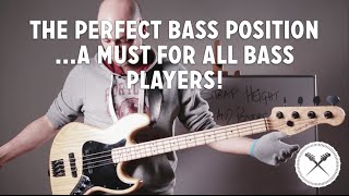 The Perfect Bass Position a must for all bass players L135 [upl. by Ettenwad854]