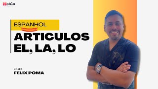 Aprenda os Artigos EL LA e LO em Espanhol  Desafio Prático [upl. by Alli]