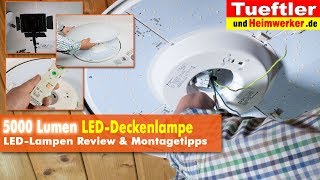 Richtig helle 5000 Lumen LEDDeckenlampe Joel  Tüftler DIY [upl. by Repinuj]