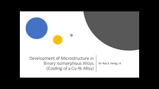 52b Phase Diagrams Development of Microstructure in Isomorphous Alloys [upl. by Wordoow]