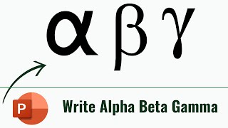 how to write alpha beta gamma in powerpoint [upl. by Myrah407]