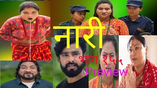 नारी  १५५ Naari  Episode 155 preview  प्रत्येक चेलीको कथा  nari नारी trending 155 [upl. by Hannibal]