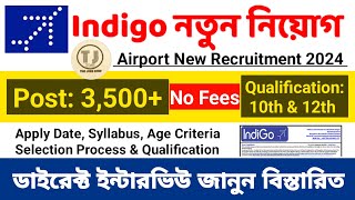 Indigo New Recruitment 2024  Indigo New Vacancy 2024  Job in Kolkata  Airport Job Vacancy 2024 [upl. by Abrahams598]