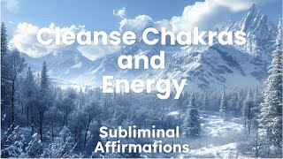 Cleanse Your Chakras amp Energy Instantly with This Powerful Subliminal [upl. by Sarad]