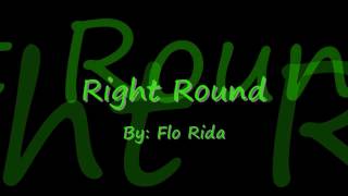 Right Round by Flo Rida Lyrics [upl. by Otrebogir]