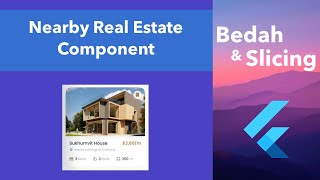 22 Bedah amp Slicing UI to Flutter  Nearby Real Estate [upl. by Norita]