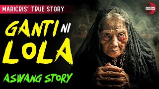 GANTI NG LOLA  KWENTONG ASWANG  TRUE STORY [upl. by Hiller]