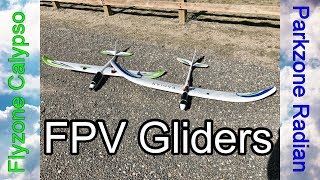 FPV Gliders  Calypso Chasing Radian [upl. by Sorensen]