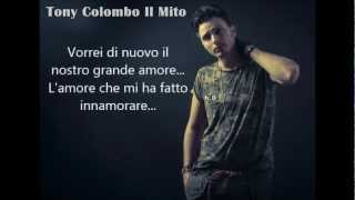 Tony Colombo  Il Nostro grande amore  Testo SINGLE 2013 [upl. by Howe]