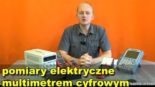 Pomiary elektryczne multimetrem cyfrowym 1  wstęp [upl. by Leizar]