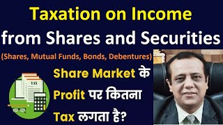 Tax on Income from Share Market Trading and Investing  Taxation on Shares and Securities  Part 1 [upl. by Yuria116]