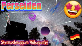 🤩🌠Perseiden Sternschnuppen Höhepunkt [upl. by Orme996]